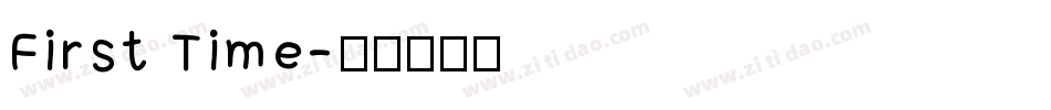 First Time字体转换